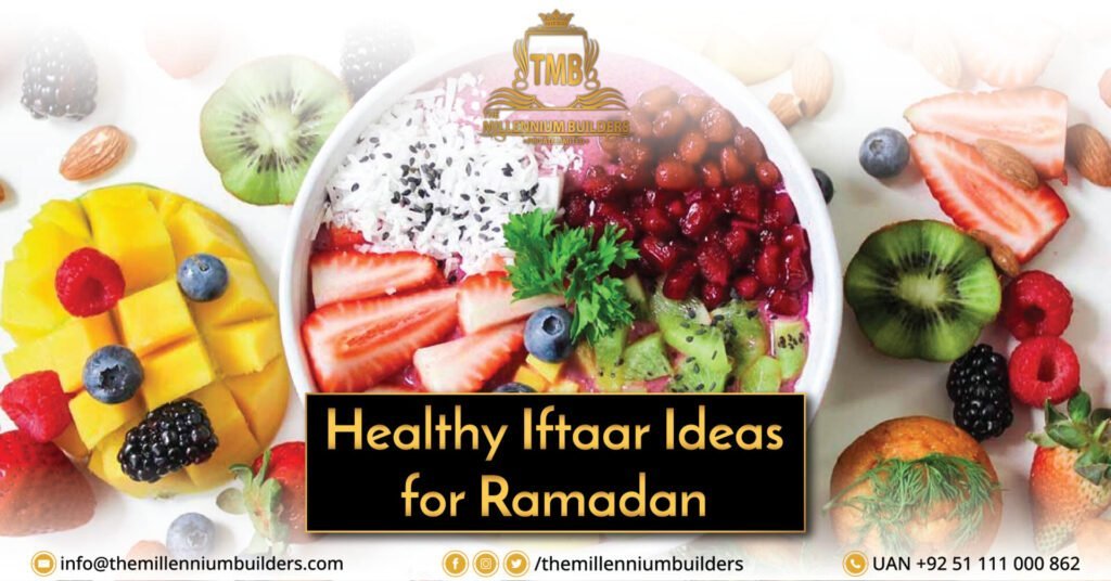 Healthy Iftar Ideas for Ramadan