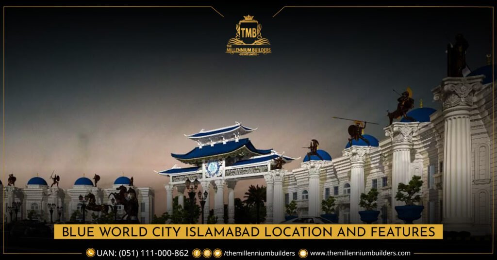 Blue World City Islamabad Location and Features