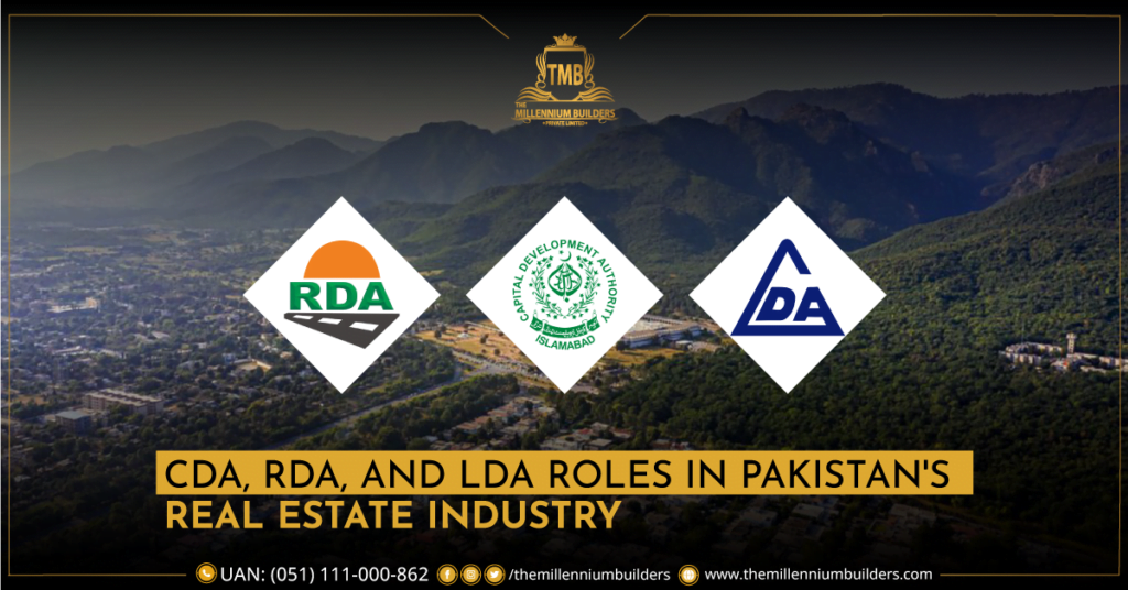 CDA RDA and LDA Roles in Pakistan's Real Estate Industry