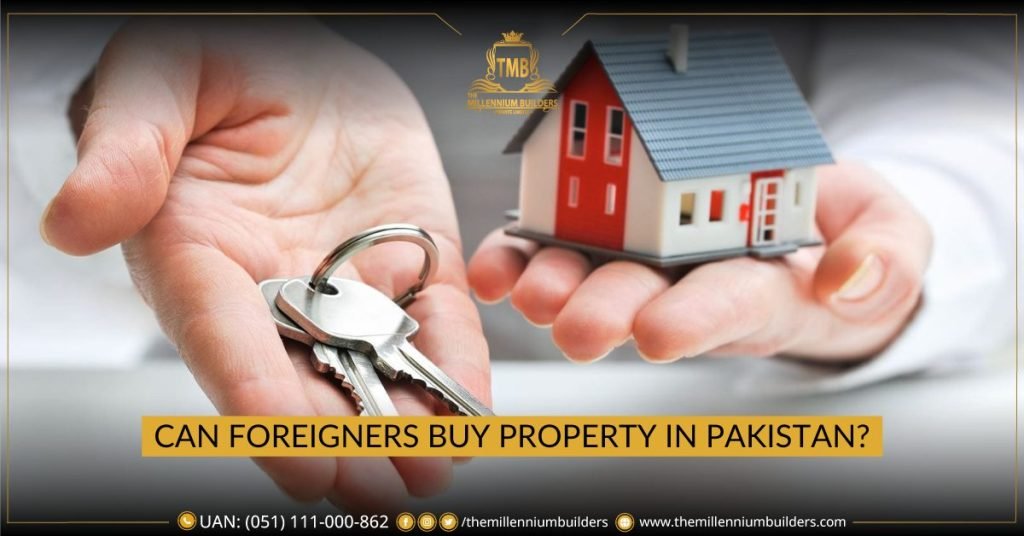 Can Foreigners Buy Property in Pakistan?