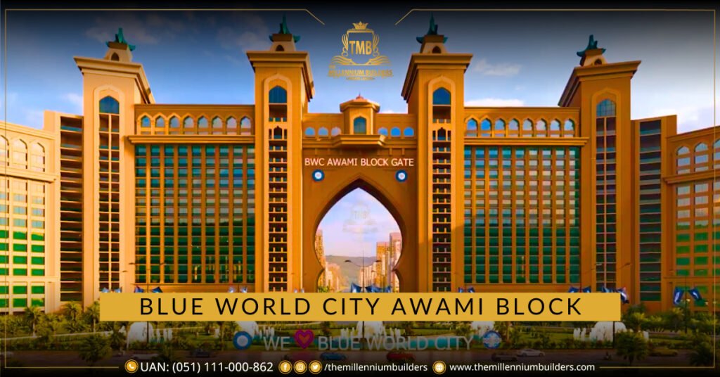 Blue World City Awami Block Location | Map | Payment Plan 2024