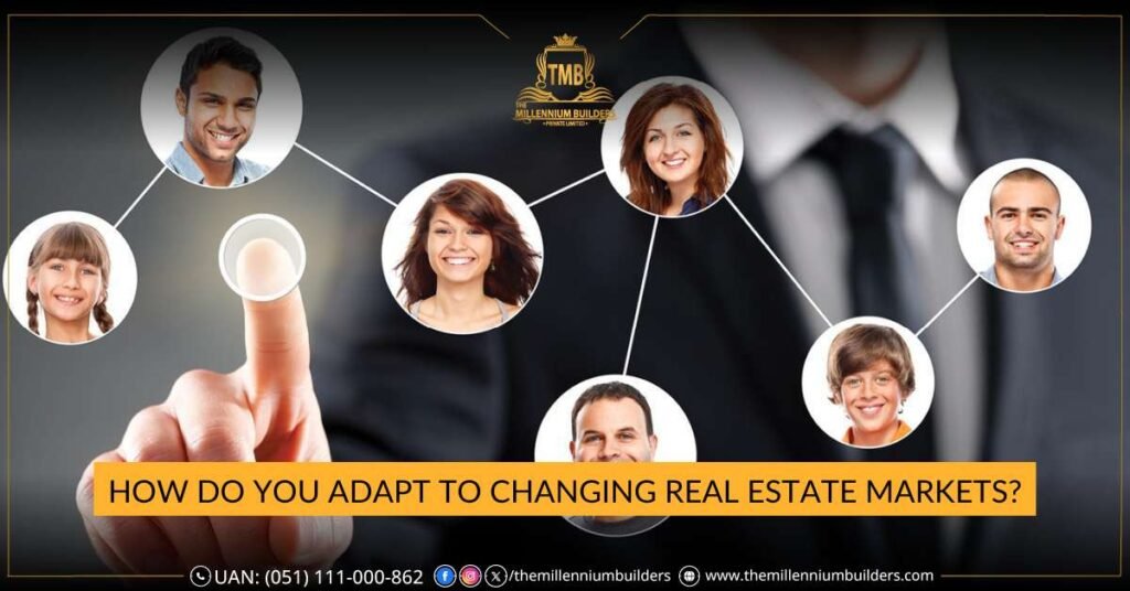 How Do You Adapt to Changing Real Estate Markets?