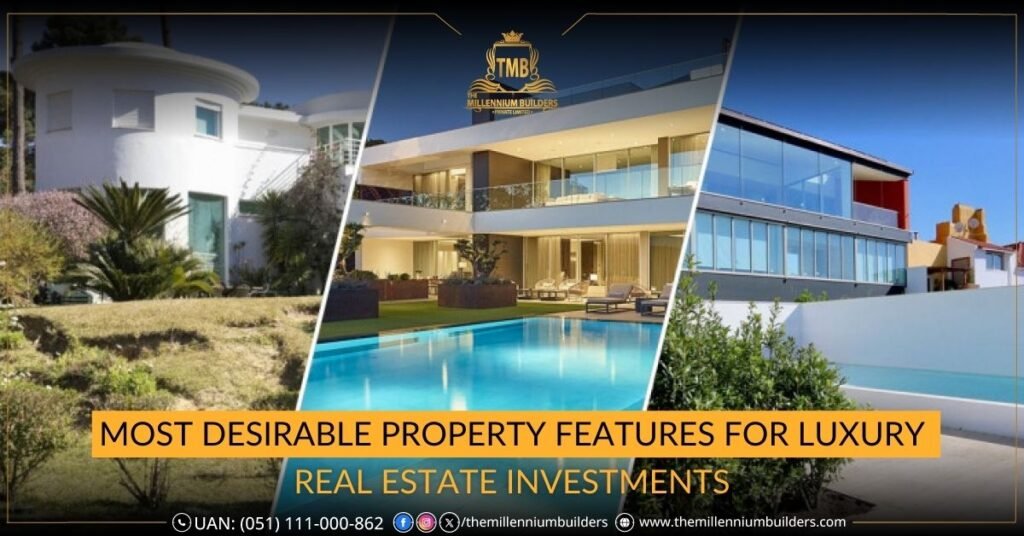 Exploring the Most Desirable Property Features for Luxury Real Estate Investments