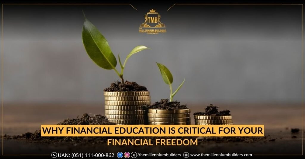 Why Financial Education is Critical for Your Financial Freedom