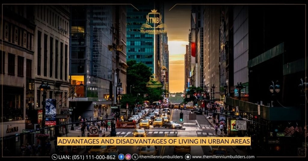 What are the Advantages and Disadvantages of Living in Urban Areas?