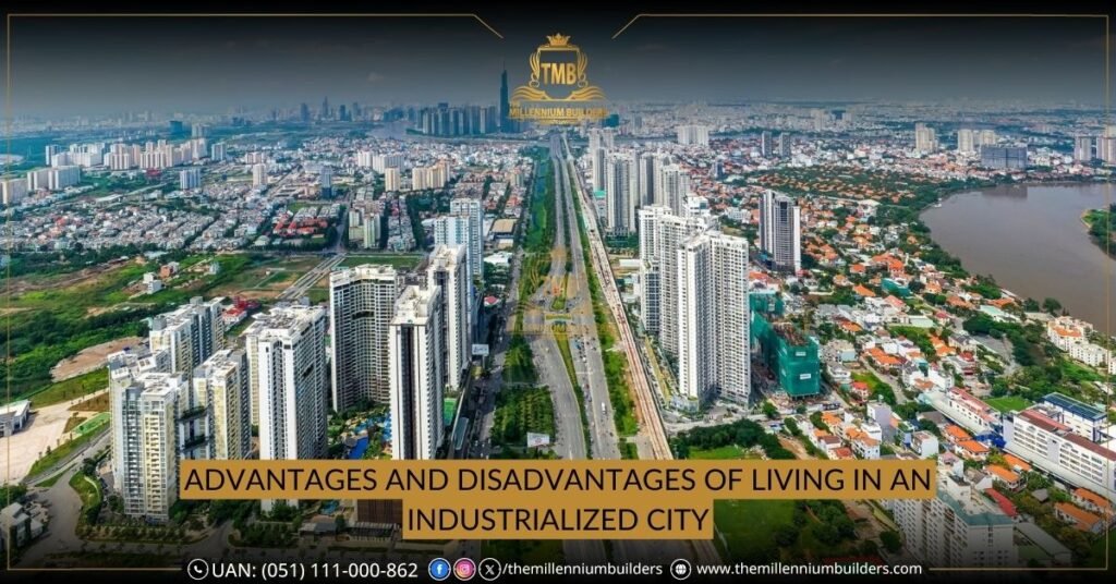 What are the Advantages and Disadvantages of Living in an Industrialized City?
