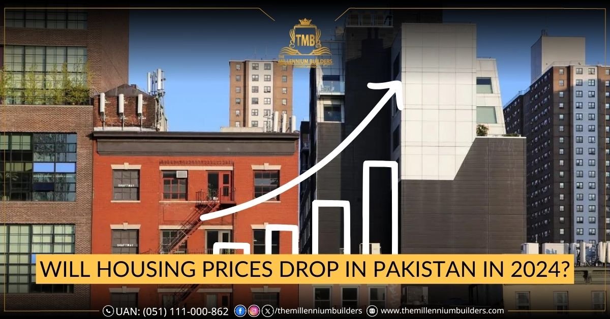 Will Housing Prices Drop In Pakistan In 2024? (August 2024)